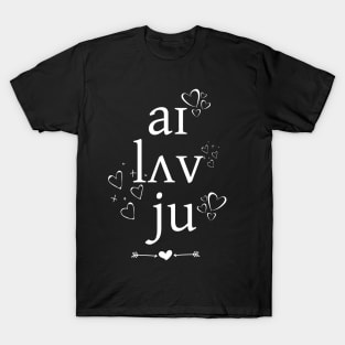 I Love You T-Shirt